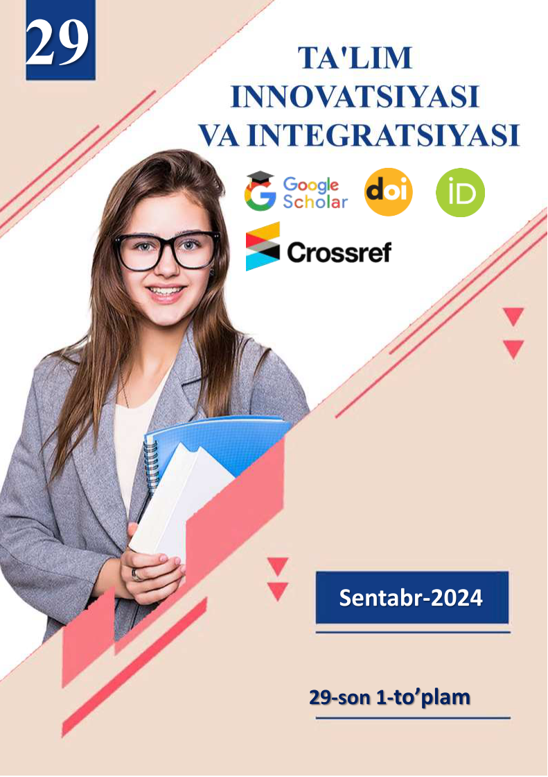                         View Vol. 29 No. 1 (2024): TA'LIM INNOVATSIYASI VA INTEGRATSIYASI| 29-SON | 1-TO'PLAM
                    